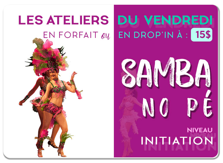 Atelier du Vendredi : Samba No Pé
