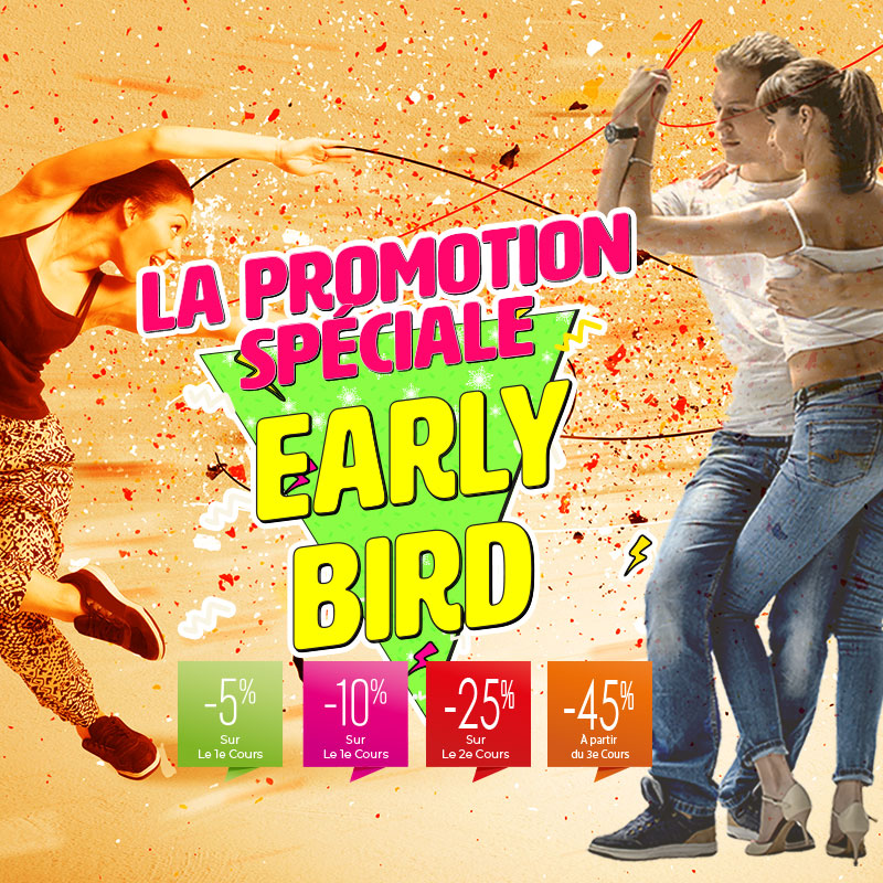 Les Rabais de la Promo Réserve-tôt, Early bird, Cours de danse à prix réduit pour un temps limité
